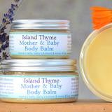 Island Thyme Mother & Baby Body Balm